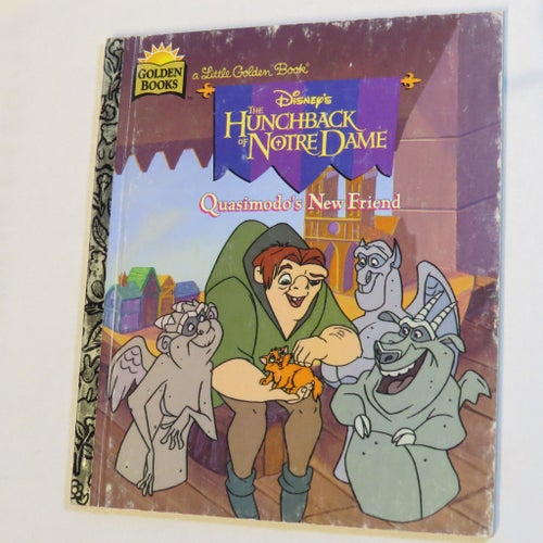 Disney's The Hunchback of Notre Dame Quasimodo's New Friend, Little Golden Book