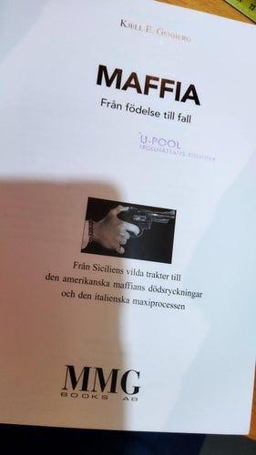 Maffia en brottsorganisation från födelse till fall Kjell E.Genberg. VF. BM