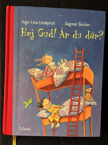 Hej Gud! Är du där?. Av Inga-Lina Lindqvist & Dagmar Geisler