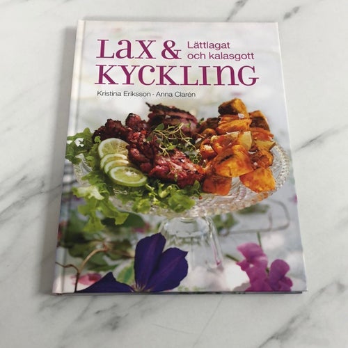 Receptbok Lax & Kyckling - Kristina Eriksson, Anna Clarén