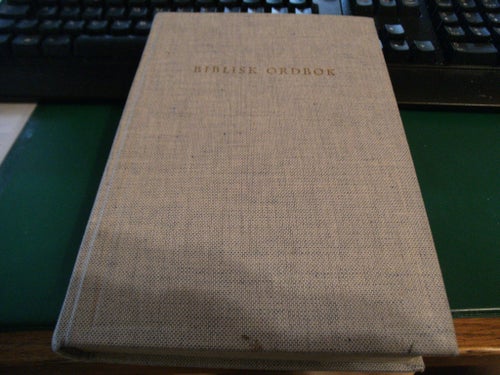 BIBLISK ORDBOK av OSCAR BENSOW, 1965