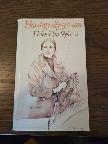 Hos Dig Vill Jag Vara av Helen Van Slyke 1979