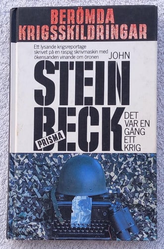 John Steinbeck: Det var en gång ett krig – ett lysande krigsreportage