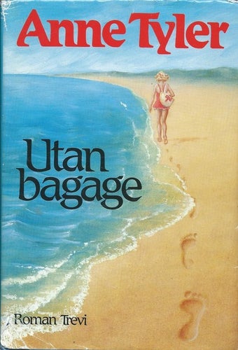 UTAN BAGAGE - Anne tyler ( INBUNDEN)