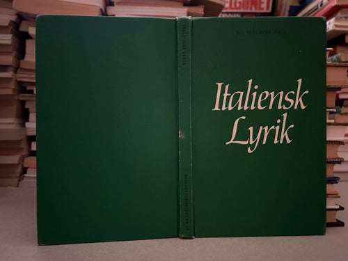 Italiensk Lyrik av urval av Anders Österling, bok, Very Good plus