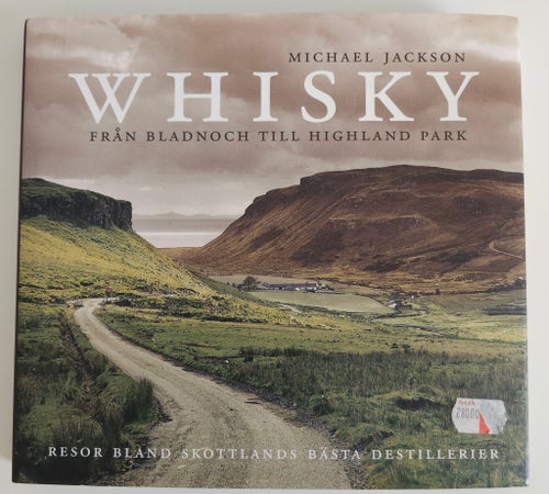 Whisky från Bladnoch till Highland Park av Michael Jackson, 2005