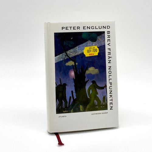 Brev från nollpunkten - Historiska essäer av Peter Englund