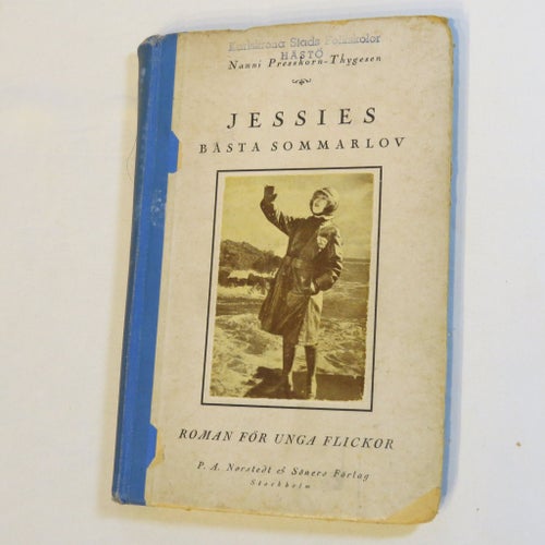 Jessies Bästa Sommarlov av Nanni Presskorn-Thygesen, 1930