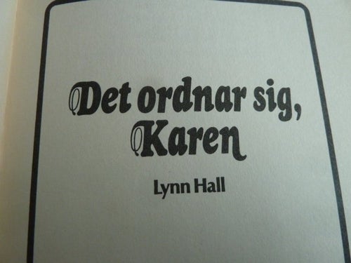 DET ORDNAR SIG, KAREN, L. HALL, 1985, BOK, BÖCKER