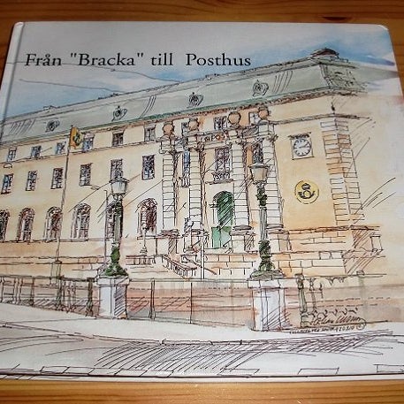 Från "Bracka" till Posthus