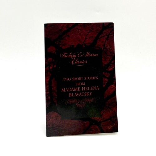 Two short stories av Madame Helena Blavatsky