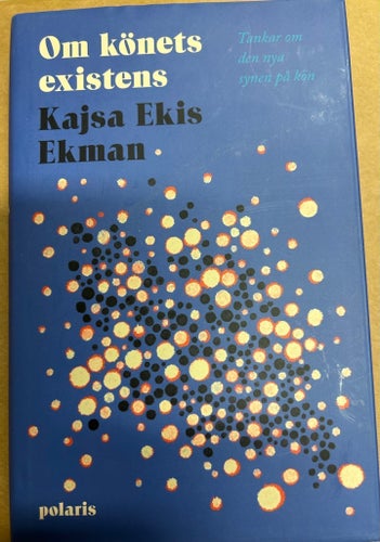 Om könets existens av Kajsa Ekis Ekman, 2021