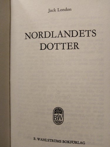 Nordlandets dotter - Jack London. bok, inbunden. Very Fine