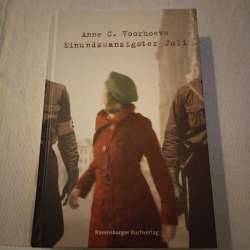 Einundzwanzigster Juli av Anne C. Voorhoeve (2014)