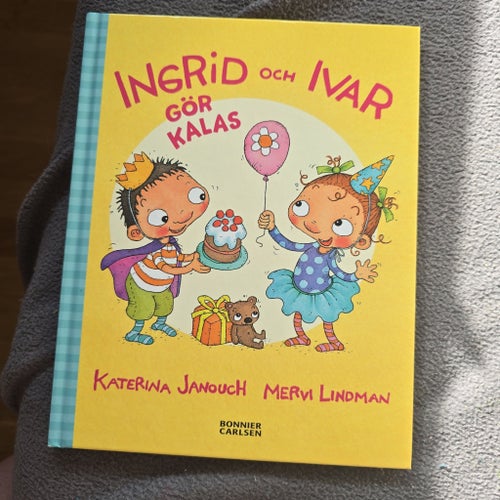 Ingrid och Ivar gör kalas av Katerina Janouch och Mervi Lindman, 2010
