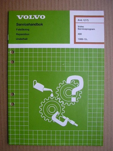 VOLVO Verkstadshandbok 480 Volvo Serviceprogram 1986 - 19...