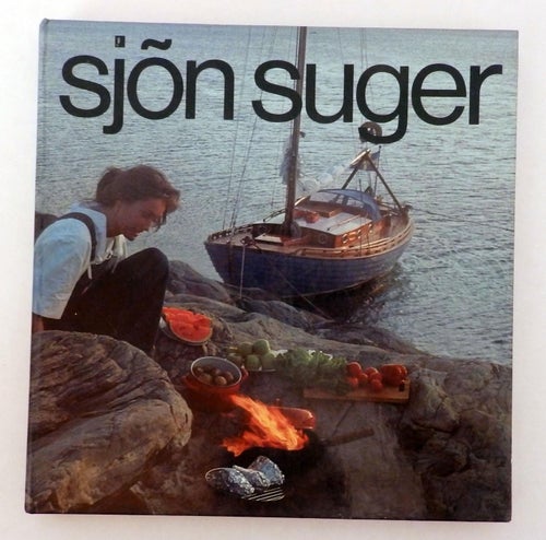 Bok: Sjön suger, Kokbok för båtfolk, Bengt Petersen, 1976