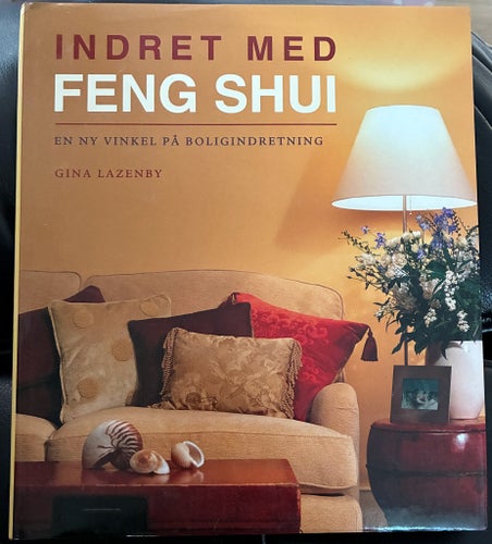 Inret med Feng Shui av Gina Lazenby med dansk text i PRESENTskick