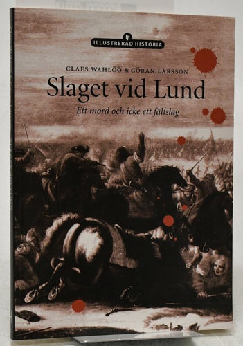 Slaget vid Lund / Claes Wahlöö & Göran Larsson.