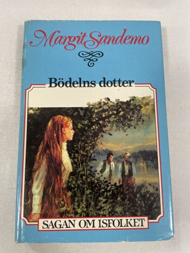 Bödelns dotter | Margit Sandemo | Sagan om Isfolket | Inbunden