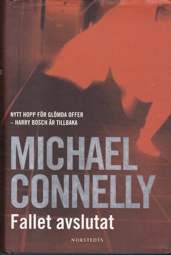 Michael Connelly / Fallet Avslutat / Harry Bosch / Inbunden / Fint skick