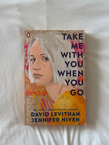 Take Me With You When You Go - David Levithan och Jennifer Niven, 2021