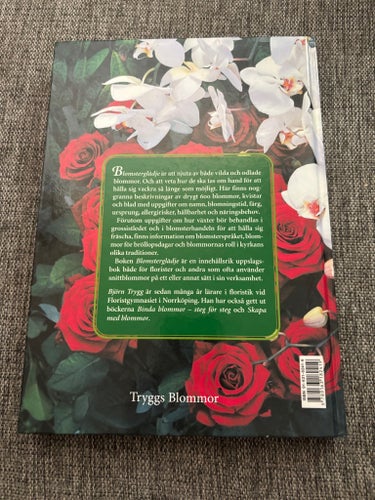 Blomsterglädje : Allt om snittblommor av Björn Trygg