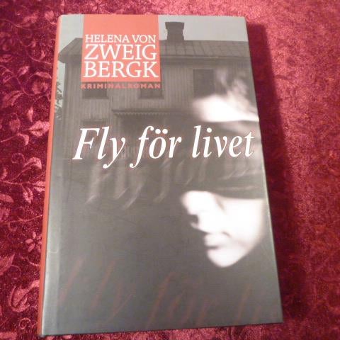 FLY FÖR LIVET, H. von ZWEIGBERGK, 2006,  BÖCKER