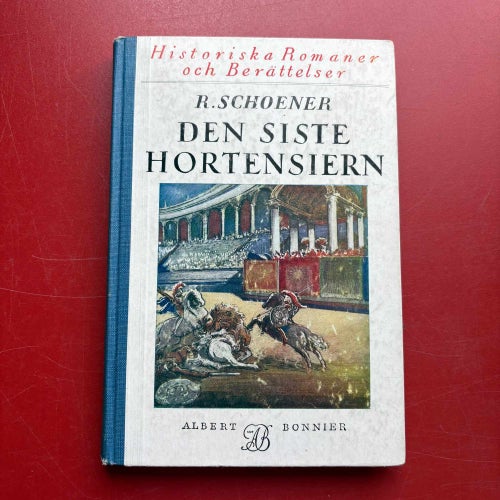 DEN SISTE HORTENSIERN Reinhold Schoener 1931