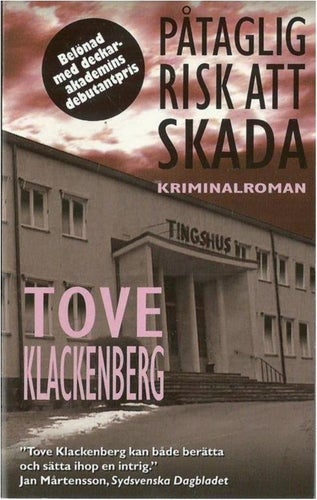PÅTAGLIG RISK ATT SKADA - Tove Klackenberg ( Pocket bok )