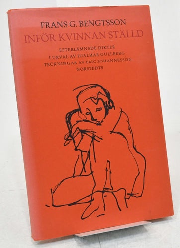 Inför kvinnan ställd : efterlämnade dikter / Bengtsson, Frans G
