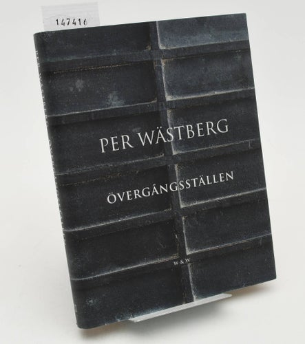 Övergångsställen / Per Wästberg.