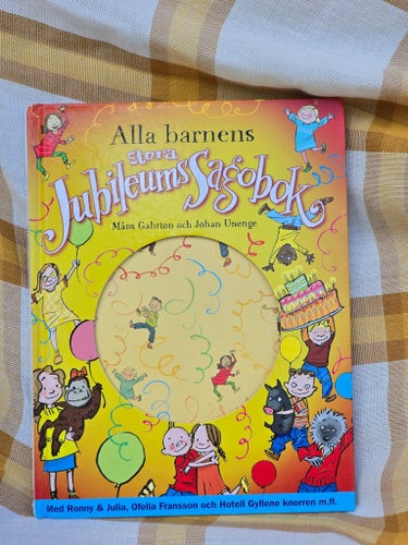 Alla barnens Stora Jubileums Sagobok av Måns Gahrton och Johan Unenge, 2004