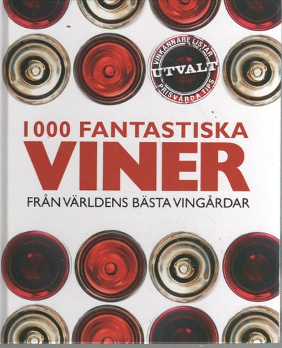 1000 fantastiska viner : från världens bästa vingårdar
