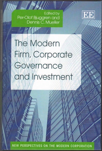 The Modern Firm, Corporate Governance and Investment / Per-Olof Bjuggren m.fl.