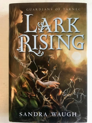 Guardians of Tarnec LARK RISING Sandra Waugh 2014
