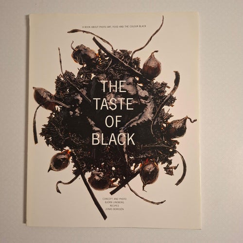 The Taste of Black - A Book About Art, Food and The Colour Black