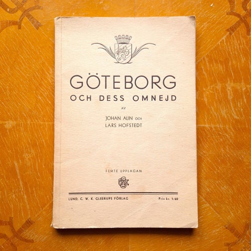 Göteborg och dess omnejd av Johan Alin och Lars Hofstedt 1936