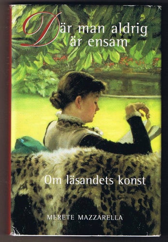 Merete Mazzarella: Där man aldrig är ensam - 1:a upplagan!