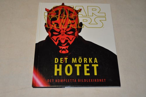STAR WARS - Det mörka hotet - det kompletta bildlexikonet! - 1:a tryckningen!