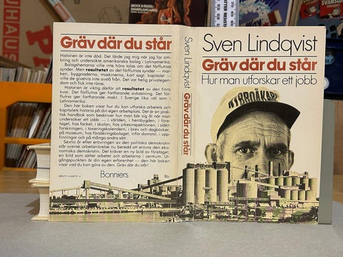 Gräv där du står Hur man utforskar ett jobb av Sven Lindqvist, Very Good plus