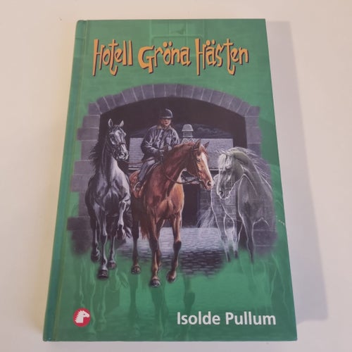 Hotell Gröna Hästen av Isolde Pullum - Pollux