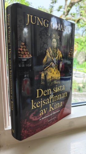 Den sista kejsarinnan av Kina av Jung Chang, 2013
