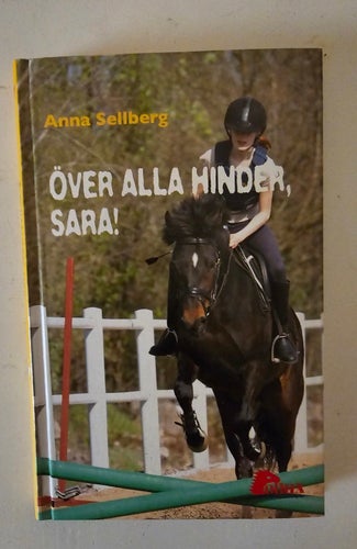 BOK. ÖVER ALLA HINDER , SARA. ANNA SELLBERG.