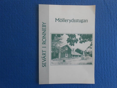 Sevärt i Ronneby Möllerydstugan 1983