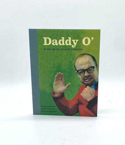 Daddy O - En bok om och av Lasse O' Månsson Sammanställd av Urban Nilmander