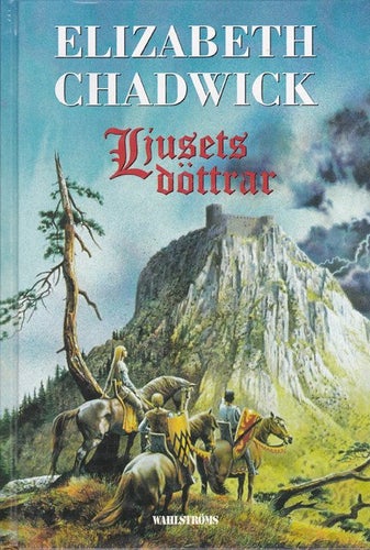 Elizabeth Chadwick - Ljusets döttrar