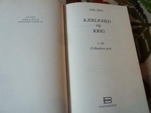 KÆRLIGHED OG KRIG, 2. DEL, FRIHEDENS PRIS, JOHN JAKES, BOK, DANSK