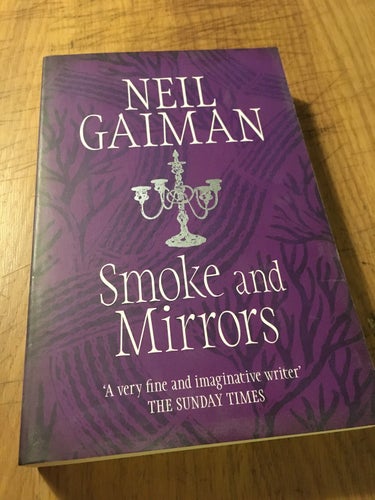 Smoke and Mirrors, Neil Gaiman