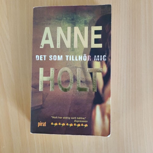 Det som tillhör mig av Anne Holt (2009)